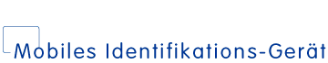 Mobiles Identifikations-Ger&auml;t