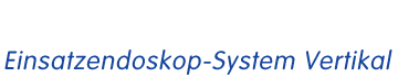Einsatzendoskop-System Vertikal